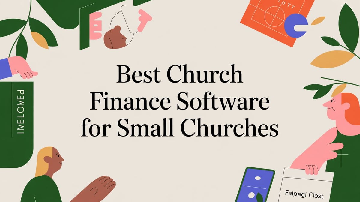 Small Church Finance Software: Volunteer Treasurer Guide