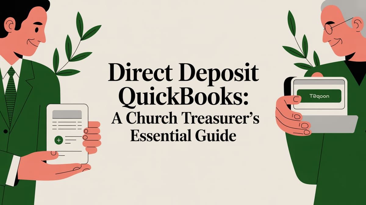 Direct Deposit QuickBooks: A Church Treasurer's Essential Guide