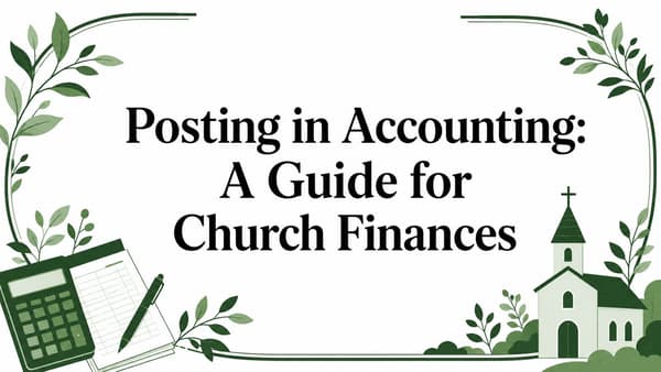 Posting in Accounting: A Guide for Church Finances