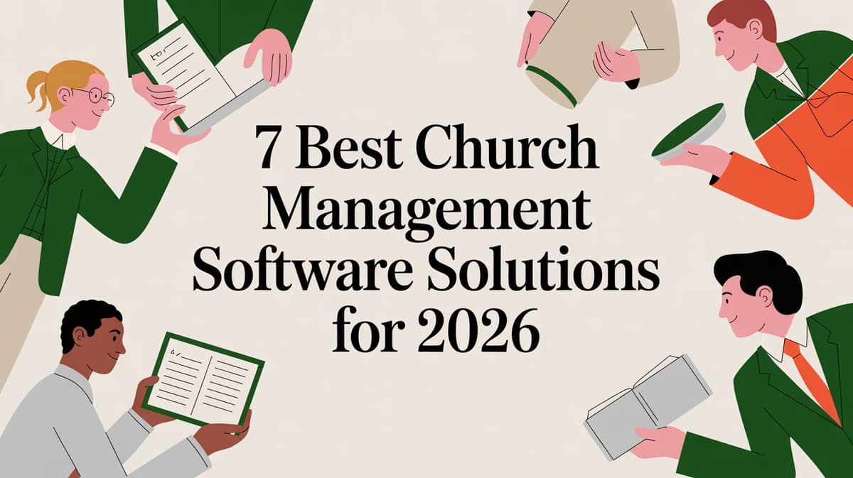 7 Best Church Management Software Solutions for 2026