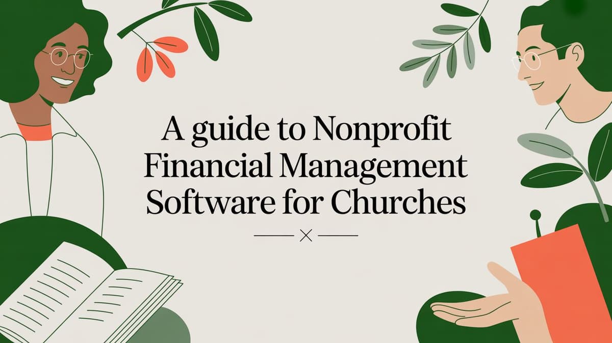 A Guide to Nonprofit Financial Management Software for Churches